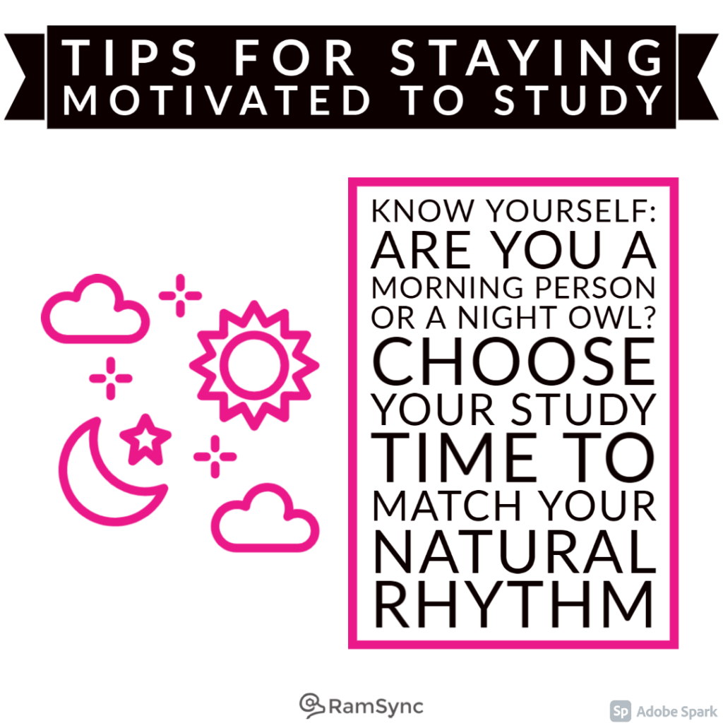 Study tip: Know yourself and the schedule that works for you!